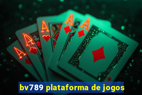 bv789 plataforma de jogos